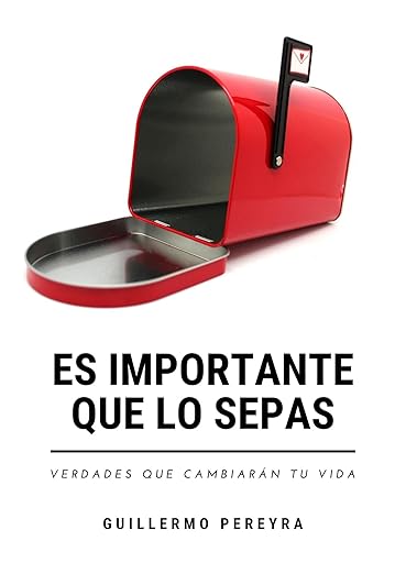 Es importante que lo sepas: Verdades que cambiarán tu vida
